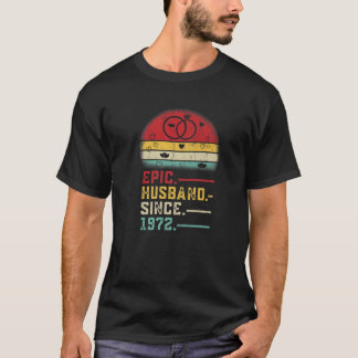 Epic Husband Since 1972 Wedding Graphic 50Th Anniv T-Shirt