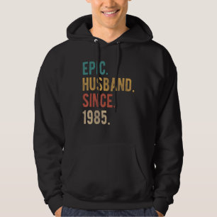 Epic Husband Since 1985 37th Wedding Aniversary F Hoodie