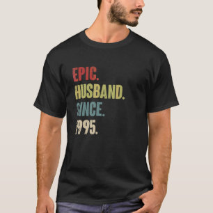 Epic Husband Since 1995 27th Wedding Aniversary R T-Shirt