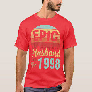 Epic Husband Since 1998 Wedding Married Anniversar T-Shirt