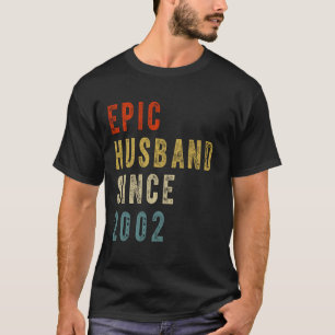 Epic Husband Since 2002 Couple 22th wedding Annive T-Shirt