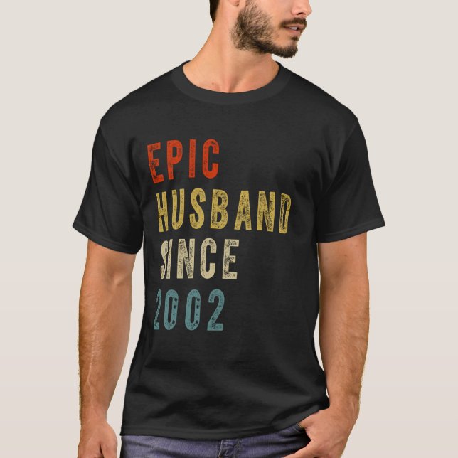 Epic Husband Since 2002 Couple 22th wedding Annive T-Shirt (Front)