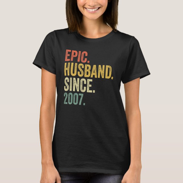 Epic Husband Since 2007 16 Years 16th Wedding Anni T-Shirt (Front)