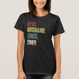 Epic Husband Since 2009 13th Wedding Aniversary R T-Shirt