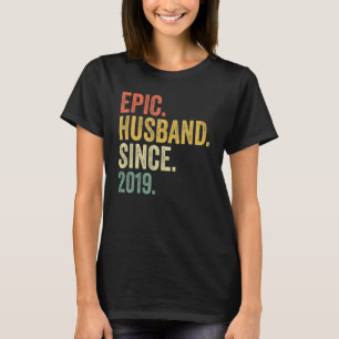 Epic Husband Since 2019 4 Years 4th Wedding Annive T-Shirt