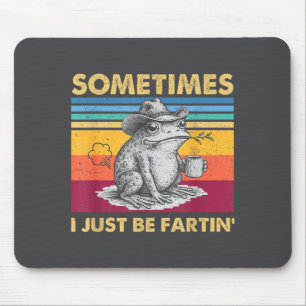 Epic I Fartin Sometimes Frog Just Unhinged Mouse Mat