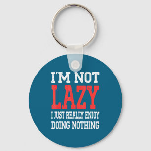 Epic I'm Nothing Saying Really Enjoy Not I Doing J Key Ring