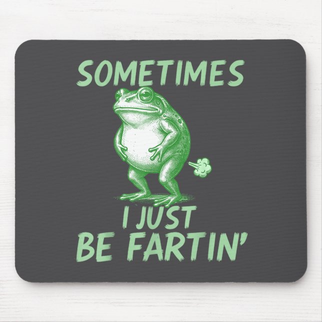 Epic just Frog Sometimes i Mouse Mat (Front)