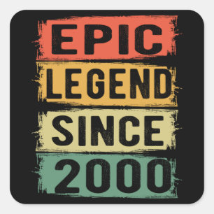 Epic Legend Since 2000 Vintage 2000 Birthday Gift Square Sticker