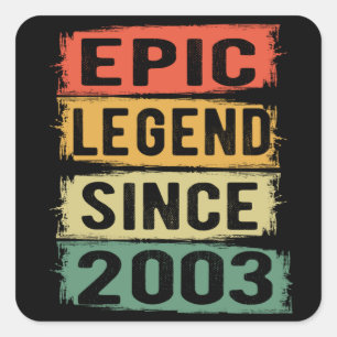 Epic Legend Since 2003 Vintage 2003 Birthday Gift Square Sticker