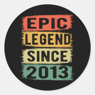 Epic Legend Since 2013 Vintage 2013 Birthday Gift Classic Round Sticker