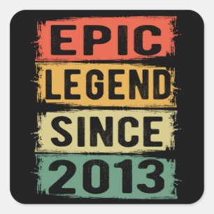 Epic Legend Since 2013 Vintage 2013 Birthday Gift Square Sticker
