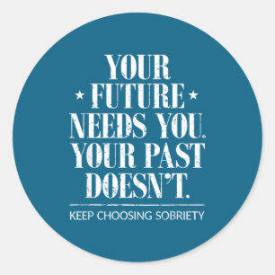 Epic Motivational Sober Addiction Inspirational So Classic Round Sticker