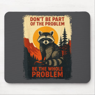 Epic Nature Raccoon Sarcastic Wildlife Outdoor Mouse Mat