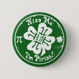 Epic Pi Day and St. Patrick's Day 2 in 1 6 Cm Round Badge