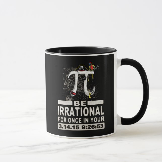 Epic Pirate Pi Day Be Irrational for Once Mug (Right)