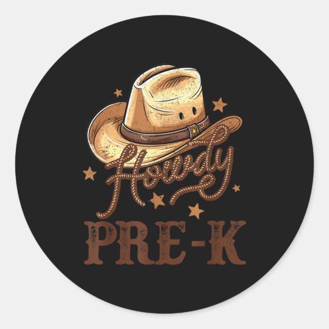 Epic Pre K Country Howdy K Pre Western Rodeo Teach Classic Round Sticker (Front)