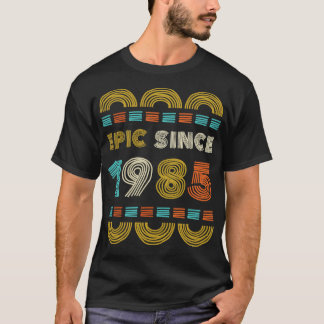 Epic Since 1985 Birthday Gift Family BbayGift T-Shirt