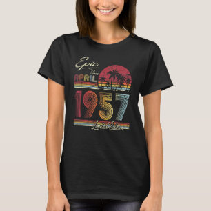 Epic Since April 1957 65 Years 65th Birthday T-Shirt