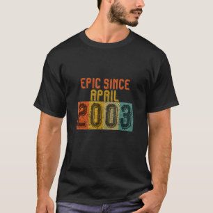 Epic Since April 2003 19th Birthday S Vintage T-Shirt