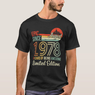 Epic Since August 1978 44 Years Of Being Awesome L T-Shirt