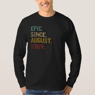 Epic since August 1989 T-Shirt
