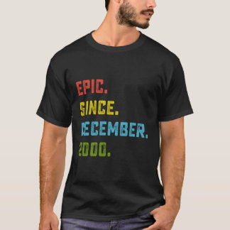 Epic Since December 2000 23Rd Birthday Gift 23 Yea T-Shirt