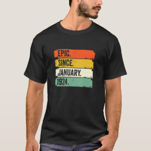 Epic Since January 1924 98th Birthday 98 Year Old T-Shirt