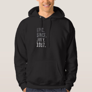 Epic Since July 1997 25th Birthday Vintage 1997 Hoodie