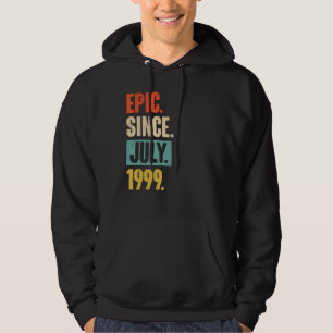 Epic Since July 1999 23 Year Old 23rd Birthday Gi Hoodie