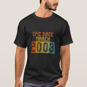 Epic Since March 2003 19th Birthday S Vintage T-Shirt