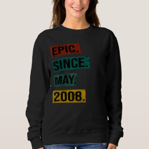 Epic Since May 2008 Vintage 14 Years Old Birthday Sweatshirt