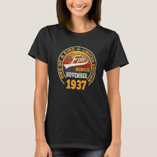 Epic Since November 1937 85th Birthday 85 Years O T-Shirt