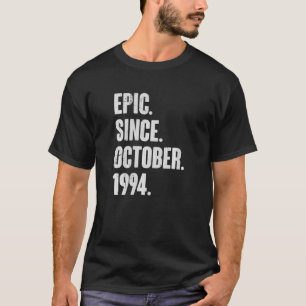 Epic Since October 1994 28 Year Old 28th Birthday T-Shirt
