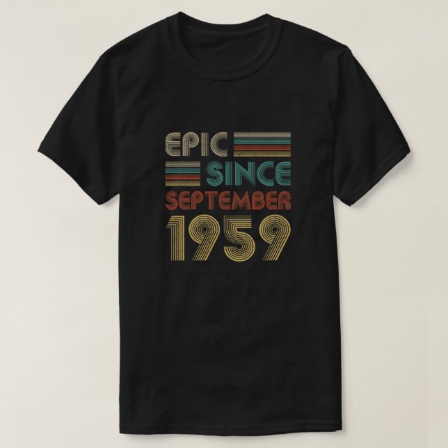 Epic Since September 1959 60Th Birthday Gift 60 Yr T-Shirt (Design Front)