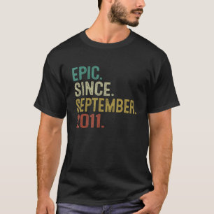 Epic Since September 2011 Vintage 11th Birthday 11 T-Shirt