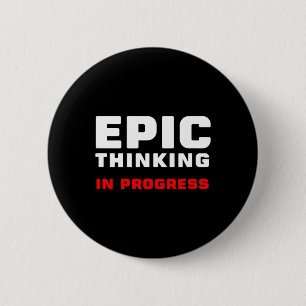 Epic Thinking In Progress Big Ideas Introvert Game 6 Cm Round Badge