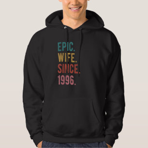 Epic Wife Since 1996 26th Wedding Aniversary For Hoodie