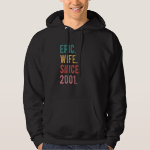 Epic Wife Since 2001 21st Wedding Aniversary For Hoodie