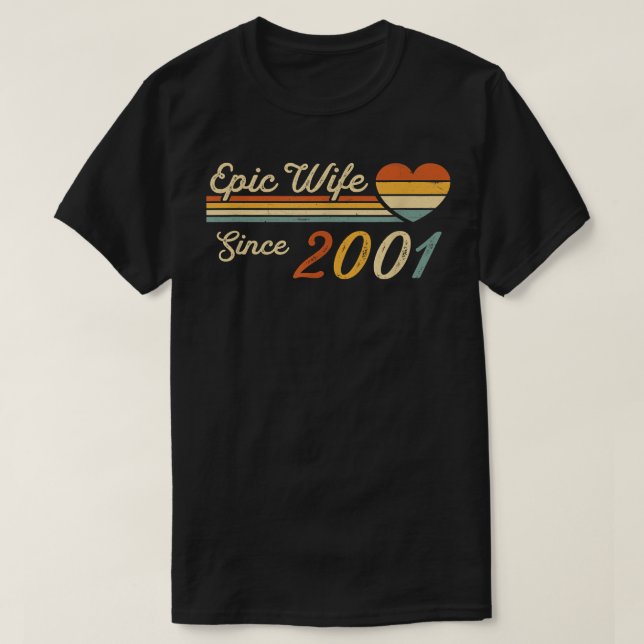 Epic Wife Since 2001  21st Wedding Anniversary 21  T-Shirt (Design Front)