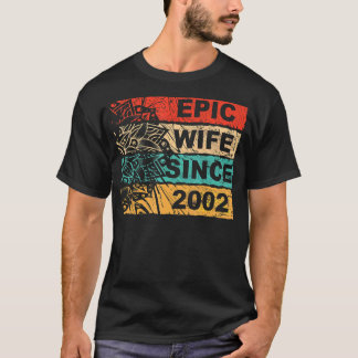 Epic wife Since 2002 Wedding Anniversary T-Shirt