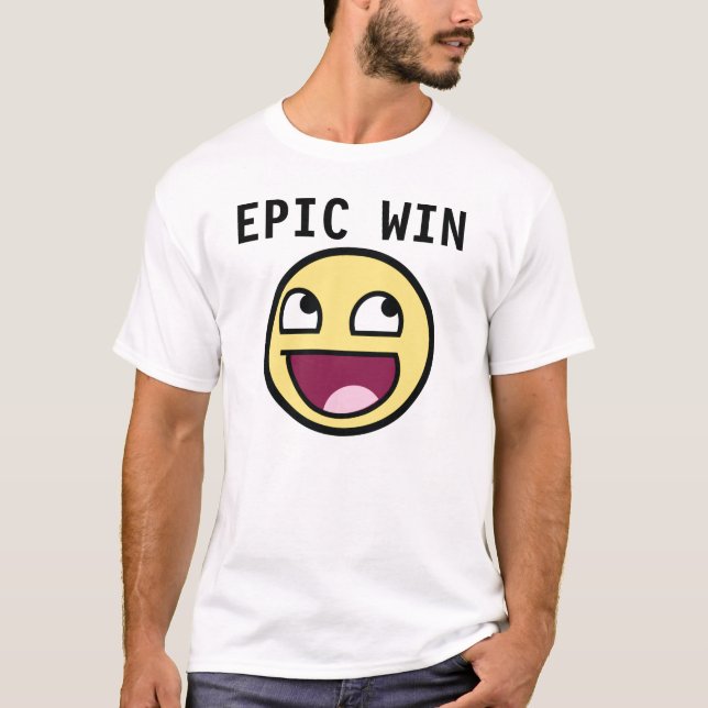 Epic Win Awesome T-Shirt (Front)