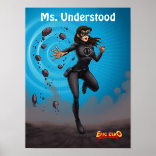 Epic Zero Ms. Understood Poster