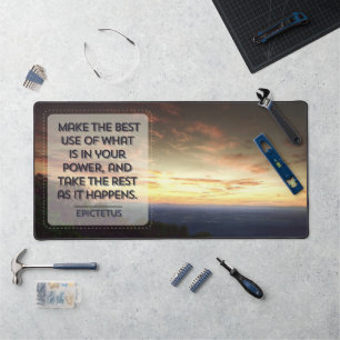 Epictetus Inspirational Quote "Best use" Desk Mat