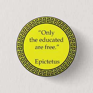Epictetus - Only the educated are free 3 Cm Round Badge