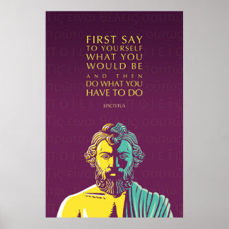 Epictetus Quote Poster: Do What You Have to Do Poster