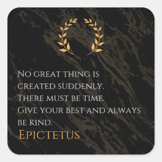 Epictetus's Recipe for Greatness Square Sticker
