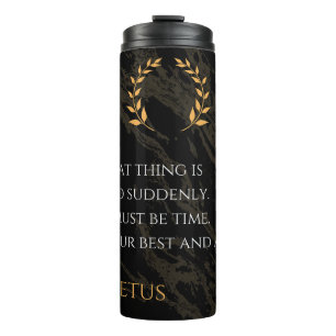 Epictetus's Recipe for Greatness Thermal Tumbler