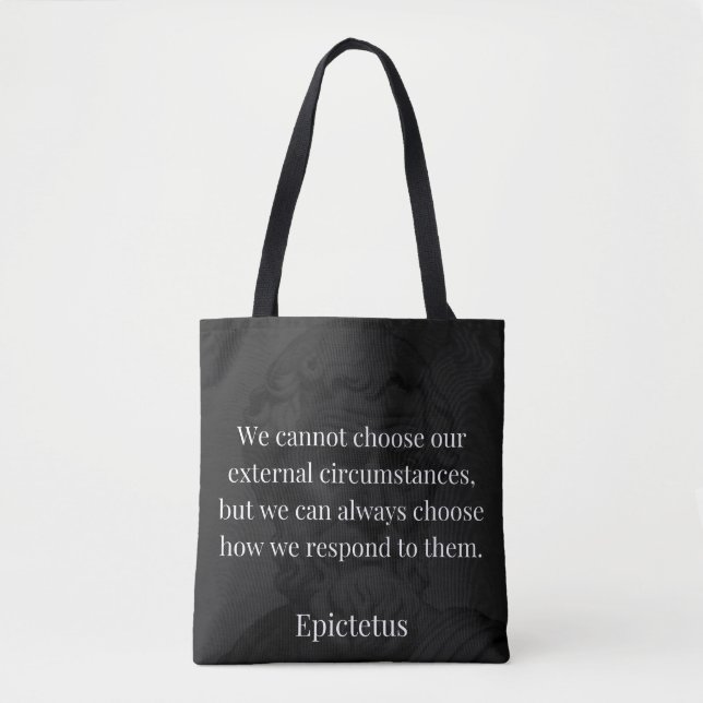 Epictetus's Wisdom: Empowerment through Response Tote Bag (Front)
