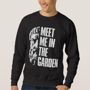 Epicurus Meet Me In The Garden Hedonist Sweatshirt